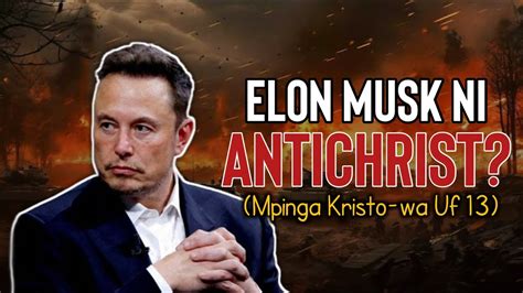 Je Elon Musk Ni ANTICHRIST Na Baraka Tossy YouTube