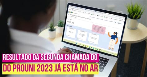 Resultado da segunda chamada do Prouni 2023 já está no ar