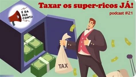 Taxar Os Super Ricos J Icrict