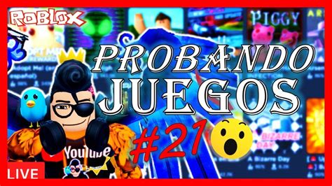 ROBLOX En DIRECTO PROBANDO JUEGOS Con SUBS 21 En VIVO YouTube