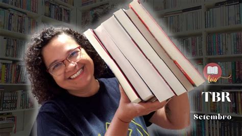 Tbr De Setembro Livros Que Gostaria De Ler Porqueleio Youtube