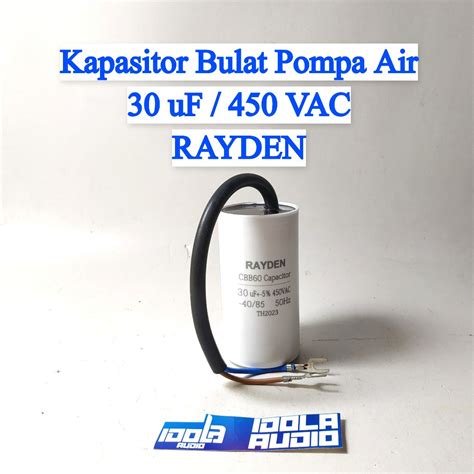 Jual Kapasitor Bulat Pompa Air 30 UF 450 VAC RAYDEN Kapasitor Bulat