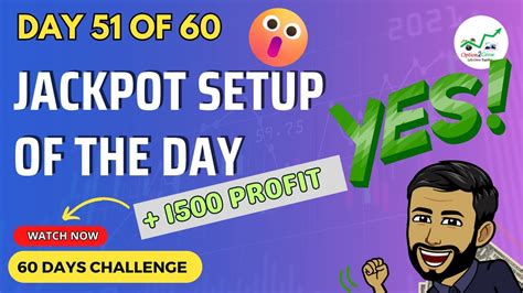 Day 51 Of 60 Jackpot Setup Of The Day 60 Day Challenge Nifty50 Youtube