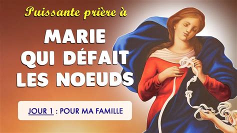 PUISSANTE PRIÈRE à MARIE qui DÉFAIT les NŒUDS NEUVAINE JOUR 1