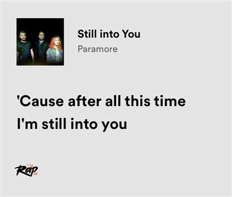 Relatable Iconic Lyrics On Twitter Paramore Still Into You