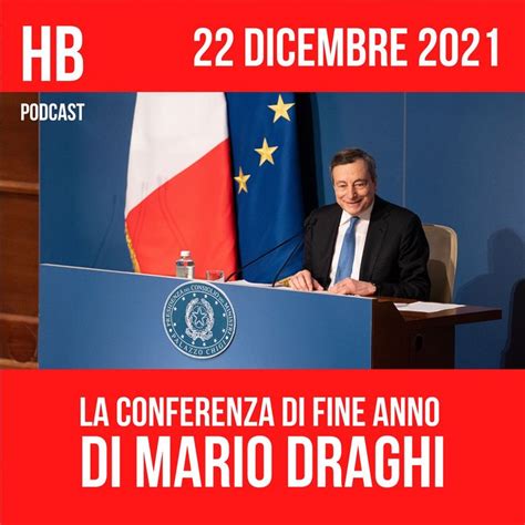 La Conferenza Di Fine Anno Di Mario Draghi