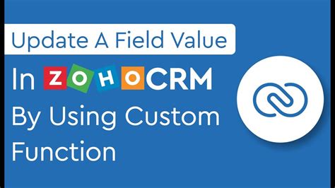 How To Update A Field Value In Zoho CRM By Using Custom Function