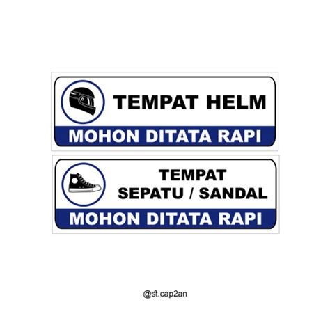 Jual Stiker Tempat Helm Dan Tempat Sepatu Sandal Mohon Ditata Rapi