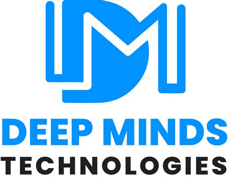 Deep Minds Technologies Deep Minds Technologies