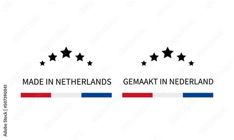 Made in Netherlands labels in English and in Dutch languages. Quality ...