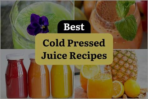 19 Cold Pressed Juice Recipes: Squeeze the Refreshment! | DineWithDrinks