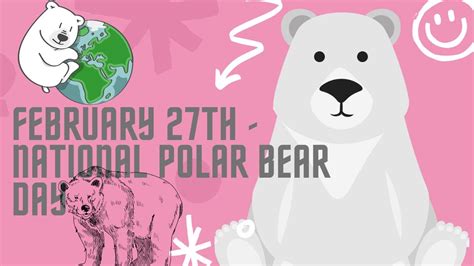 February 27th National Polar Bear Day What Is Polar Bear Day YouTube