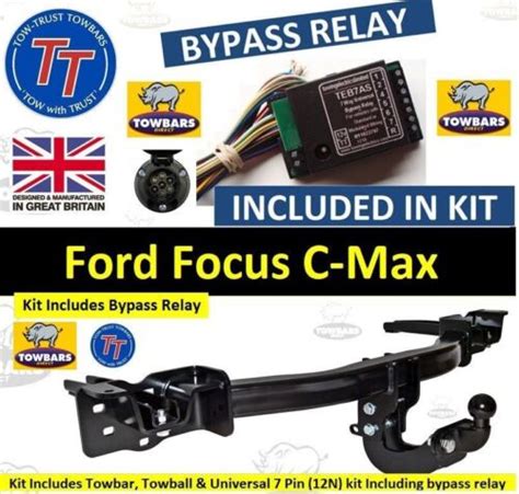 Towbar FORD FOCUS C MAX Cmax MPV 2003 2010 Tow Bar Kit Inc Bypass Relay