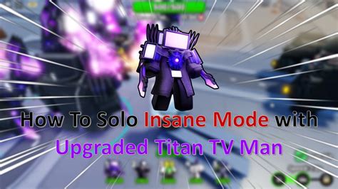 How To Solo Insane Mode With Ultimate Titan Tv Man Skibidi Tower