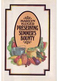 Preserving Summer S Bounty Kluger Marilyn 9780871312662 Amazon