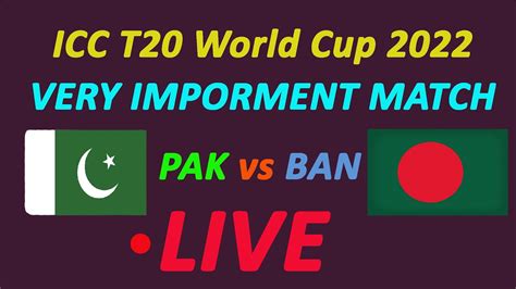 Pakistan Vs Bangladesh Live T20 Match Icc T20 World Cup 2022