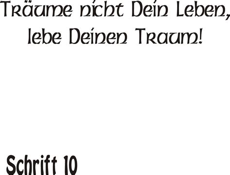 Wandtattoo Aufkleber Spruch Träume nicht Dein Leben lebe Deinen Traum