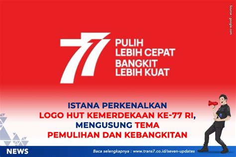 Trans Istana Perkenalkan Logo Hut Kemerdekan Ke Ri Mengusung