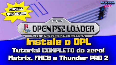 Tutorial DEFINITIVO Como Instalar O OPL Do ZERO No Matrix FMCB E