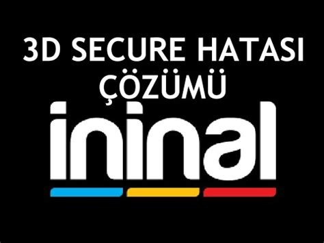 İninal 3D Secure Hatası Çözümü YouTube