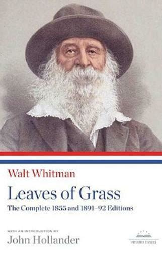 Leaves Of Grass The Complete 1855 And 1891 92 Editions A Library Of Ameri 9781598530971 Ebay