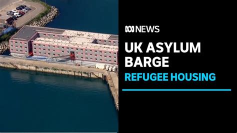 Uk Begins Housing Asylum Seekers On Barge In Dorset Abc News Youtube