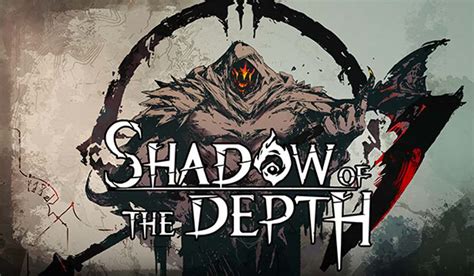 Shadow Of The Depth A Top Down Action Roguelite Game COGconnected