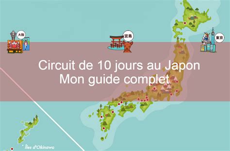 Voyage de trois semaines au Japon lieux à visiter Planete Maneki