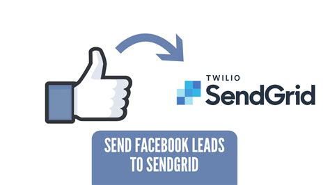 How To Connect Facebook Lead Ads To Sendgrid Leadsync