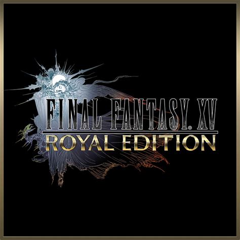 FINAL FANTASY XV ROYAL EDITION | PlayStation (Malaysia)