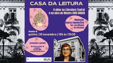 Casa Da Leitura Convida O Olhar Na Literatura Teatral E Na Obra Do