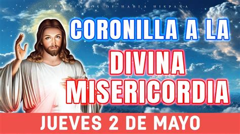 Coronilla A La Divina Misericordia De Hoy Jueves De Mayo