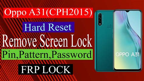 Hard Reset Oppo A31 Cph 2015 Unlock Screen Lock Frp 100 Remove With