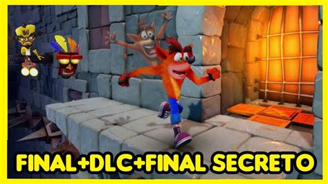 Jogando Crash Bandicoot Terceira Ilha Final Dlc Final Secreto