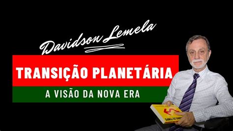 Transi O Planet Ria Uma Nova Vis O Por Davidson Lemela Youtube