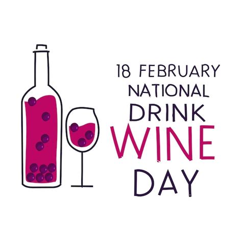 Premium Vector February 18 Is National Drink Wine Day Vector