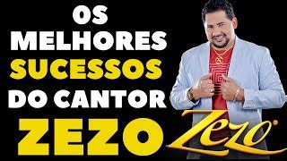 Zezo em Melodias Inesquecíveis Os Maiores Sucessos do Cantor Acordes