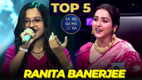 Top Ranita Banerjee Today S Performance Saregamapa Ranita Banerjee