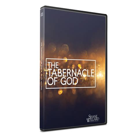 The Tabernacle of God | Shane Willard Ministries