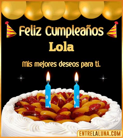 Feliz Cumpleaños Lola  🎂 【felicidades Lola 】🎉