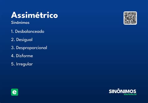 O Que Significa Assimétrico - Assimétrico - Significado e Sinônimo - escreva.ai