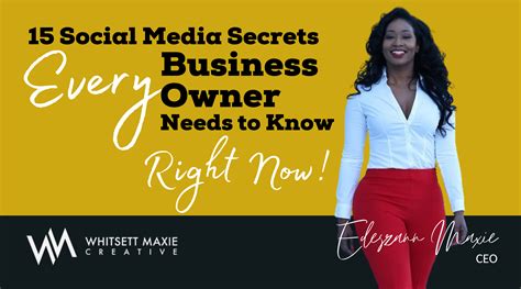 15 Social Media Secrets Every Business Owner Needs To Know Right Now Whitsett Maxie Creative