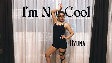 HYUNA I M NOT COOL DANCE COVER PERÚ BY NEVSU YouTube