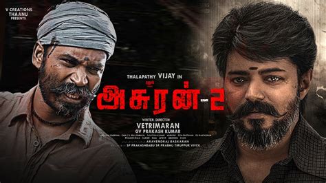 Asuran 2 Trailer Vijay Vetrimaaran New Movie Dhanush Suriya