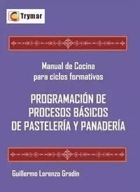 Programacion De Procesos Basicos De Pasteleria Y Panaderia Cuotas