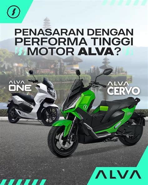 Tak Cuma Potongan Subsidi Beli Motor Listrik Alva Disini Dapat Banyak