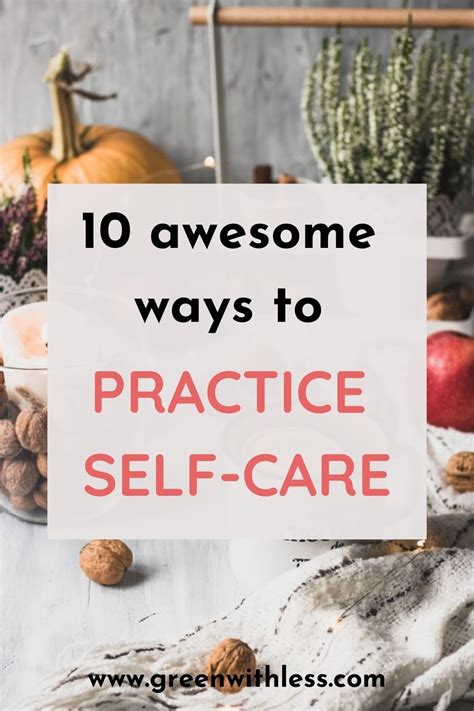 10 Simple Ways To Practice Self Care And Self Love Artofit