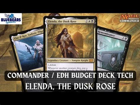 Elenda The Dusk Rose Magic The Gathering Commander Budget Deck Tech