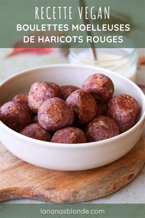 Boulettes De Haricots Rouges L Ananas Blonde