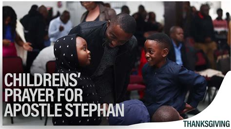 Childrens Prayer For Apostle Stephan The Lord Guide And Protect Him